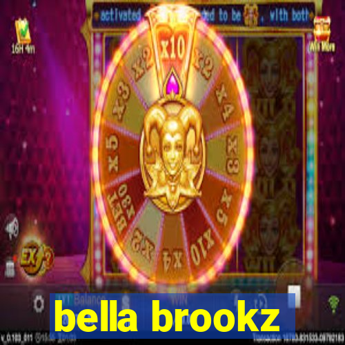 bella brookz